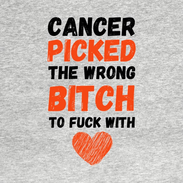 Cancer Picked The Wrong Bitch To Fuck With by PinkPandaPress